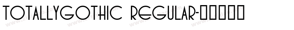 TotallyGothic Regular字体转换